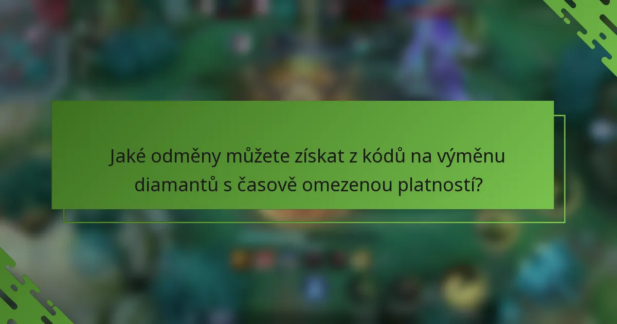 Jaké odměny můžete získat z kódů na výměnu diamantů s časově omezenou platností?