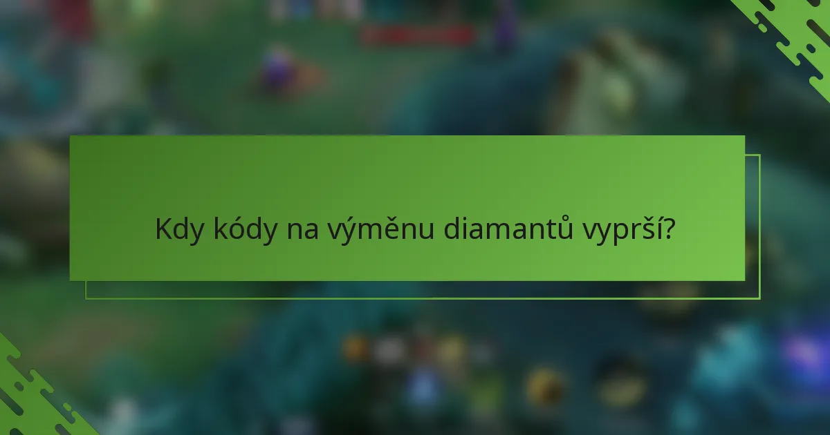 Kdy kódy na výměnu diamantů vyprší?