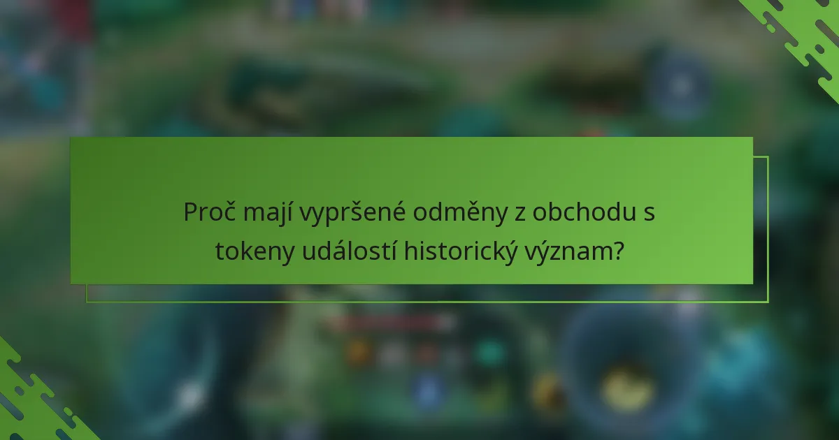 Proč mají vypršené odměny z obchodu s tokeny událostí historický význam?